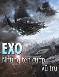 EXO ! Những Tên Cướp Vũ Trụ