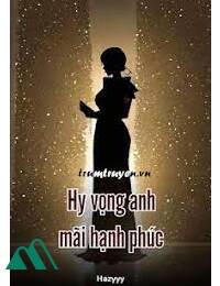 Hy Vọng Anh Mãi Hạnh Phúc