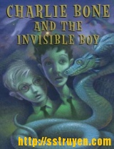Charlie Bone và cậu bé vô hình (Tập 3)