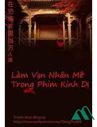 Làm Vạn Nhân Mê Trong Phim Kinh Dị