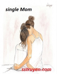 Mẹ Đơn Thân - Single Mom