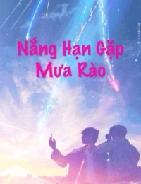 Nắng Hạn Gặp Mưa Rào