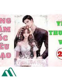 Tổng Giám Đốc Kiêu Ngạo Yêu Thương Vợ FULL