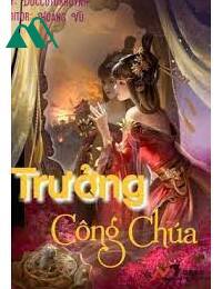 Trưởng Công Chúa Uy Vũ FULL