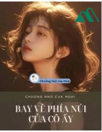 Bay Về Phía Núi Của Cô Ấy FULL