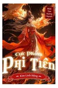 Cực Phẩm Phi Tiên Dịch Full