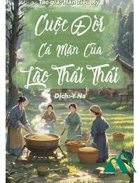 Cuộc Đời Cá Mặn Của Lão Thái Thái