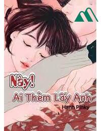 Này Ai Thèm Lấy Anh