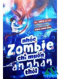 Nhóc Zombie Chỉ Muốn An Nhàn Thôi