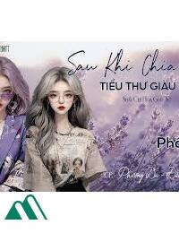 Sau Khi Chia Tay Tiểu Thư Giàu Có