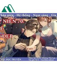 Thập Niên 70 Gia Đình Và Sự Nghiệp Của Tôi