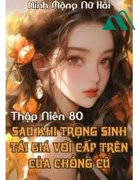 Thập Niên 70 Trọng Sinh Tái Giá