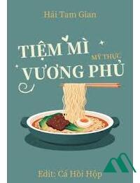 Tiệm Mì Vương Phủ Mỹ Thực